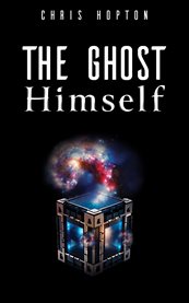 The Ghost Himself cover image