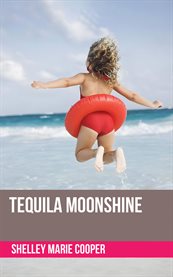 Tequila Moonshine cover image