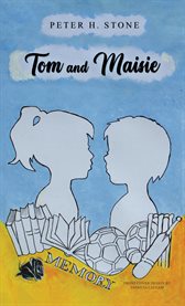 Tom and Maisie cover image