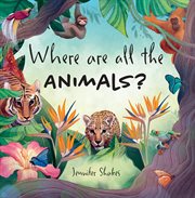 Where are all the Animals? cover image