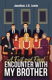 A First and Final Encounter With My Brother cover image