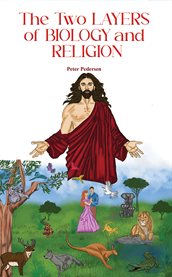The Two Layers of Biology and Religion cover image