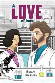 A Love of Ions cover image