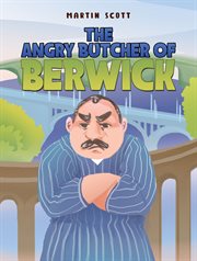 The Angry Butcher of Berwick cover image