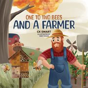 One to Two Bees and a Farmer cover image
