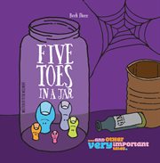 Five Toes in a Jar : …and Other Very Important Tales cover image