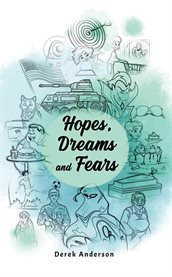 Hopes, Dreams and Fears cover image
