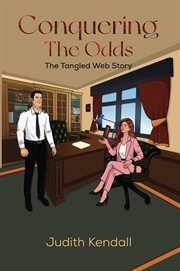 Conquering the Odds : The Tangled Web Story cover image