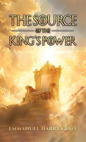 The Source of the King's Power cover image
