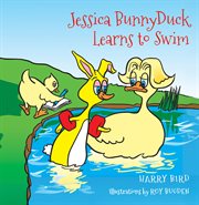 Jessica BunnyDuck Learns to Swim cover image