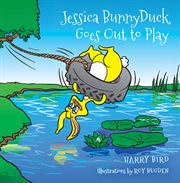 Jessica BunnyDuck Goes Out to Play cover image