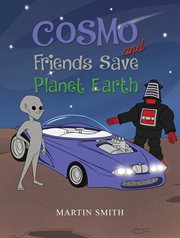 Cosmo and Friends Save Planet Earth cover image