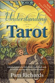 Understanding Tarot : A Detailed Guide To The Rider-waite-smith Tarot Cards, For Both The New And Experienced Tarot Studen cover image