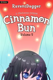 Cinnamon Bun Volume 5 : A Wholesome Litrpg cover image