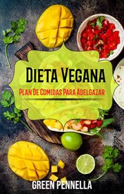 Dieta vegana. Plan De Comidas Para Adelgazar cover image