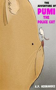 The adventure of pumi, the police cat cover image