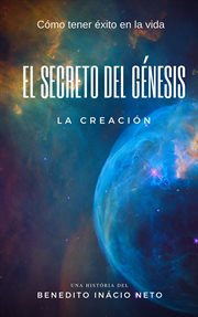 El secreto del génesis. La Creación cover image