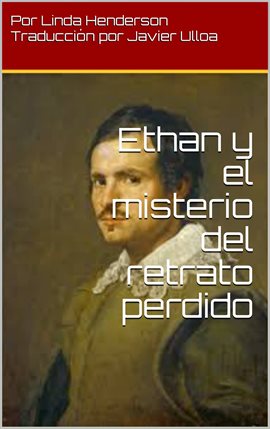 Cover image for Ethan y el Misterio del Retrato Perdido