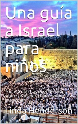 Cover image for Una guía a Israel para niños