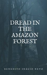 Dread in the amazon forest cover image