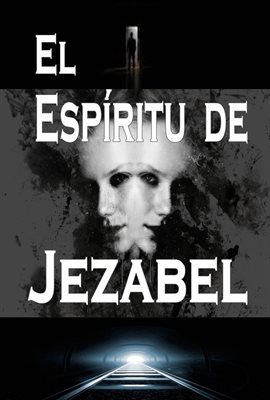 Cover image for El Espíritu de Jezabel
