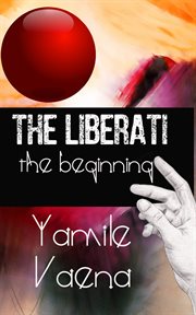 The liberati. the beginning cover image