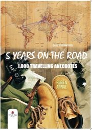 5 years on the road. 1,000 travelling anecdotes cover image