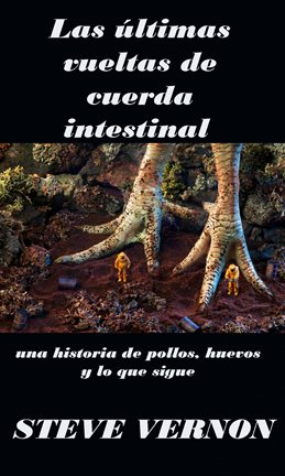 Cover image for Las últimas vueltas de cuerda intestinal