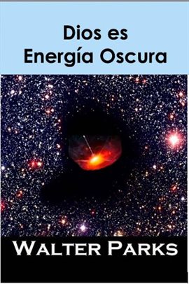 Cover image for Dios es Energía Oscura
