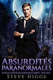 Absurdités paranormales, volume 1 cover image