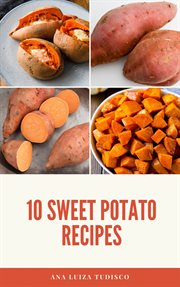10 sweet potato recipes cover image