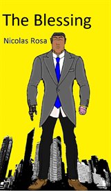 The blessing. Or the Golpels according to Mammom cover image