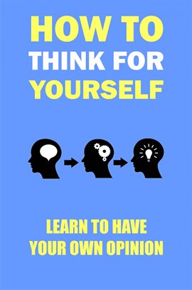 Cover image for How to think for yourself