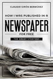 How i was published in a newspaper for free. The Great Strategy cover image