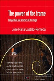 The power of the frame. Image's structure and composition cover image