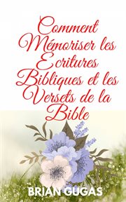 Comment mémoriser les écritures bibliques et les versets de la bible cover image