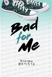 Bad for me cover image