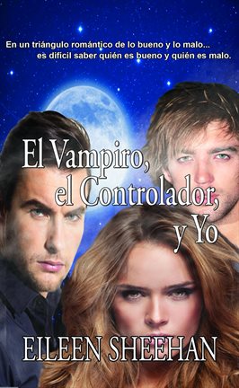 Cover image for El Vampiro, el Controlador y Yo