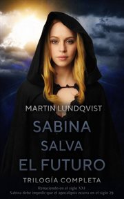 Trilogía sabina salva el futuro cover image