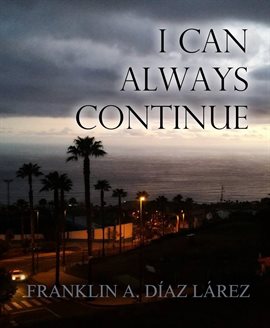 Cover image for I Can Always Continue