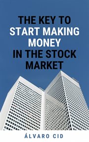 The key to start making money in the stock market cover image