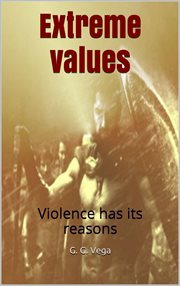 Extreme values. Violence has its reasons cover image