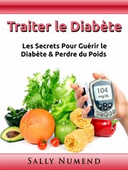Traiter le diabète cover image