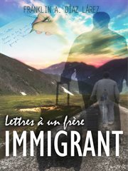 Lettres à un frère immigrant cover image