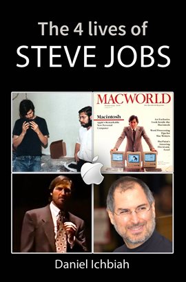 Cover image for The Four Lives of Steve Jobs