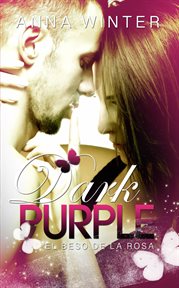 Dark purple - el beso de la rosa cover image