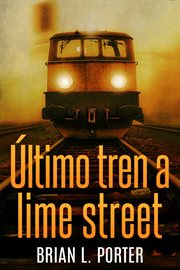 Último tren a lime street cover image