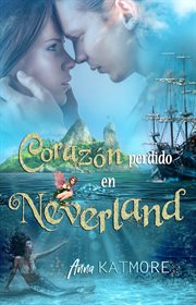 Corazón perdido en neverland cover image