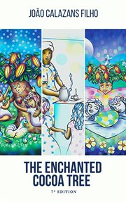 The enchanted cocoa tree cover image