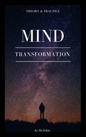 Mind transformation. Theory and practice cover image